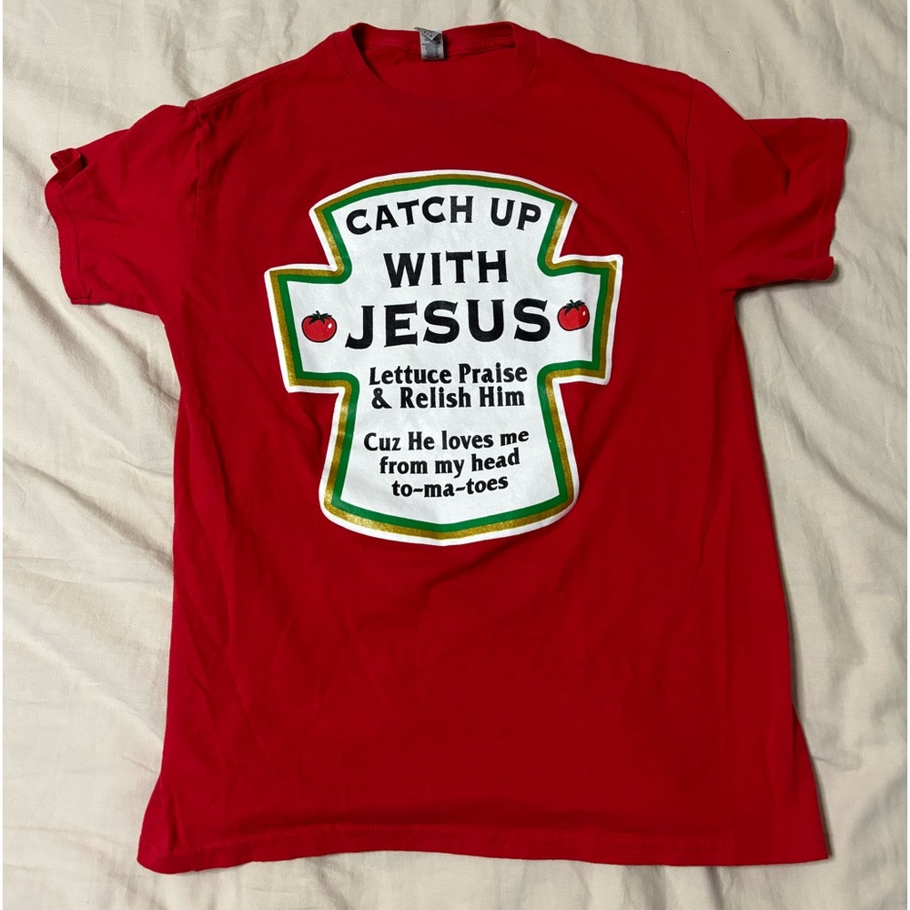 Catch Up With Jesus” Red Heinz Ketchup/Religious T-Shirt